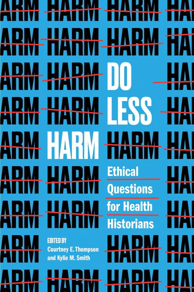 ler totalmente Do Less Harm: Ethical Questions for Health Historians