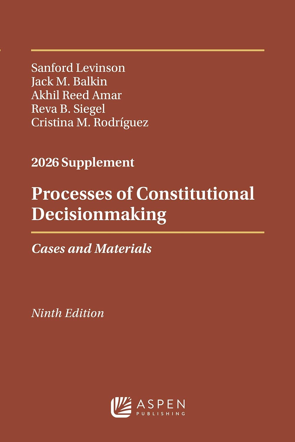 Processes of Constitutional Decisionmaking: Cases and Materials, Ninth Edition, 2026 Supplement (Supplements) (English Edition) baixar livro de graça