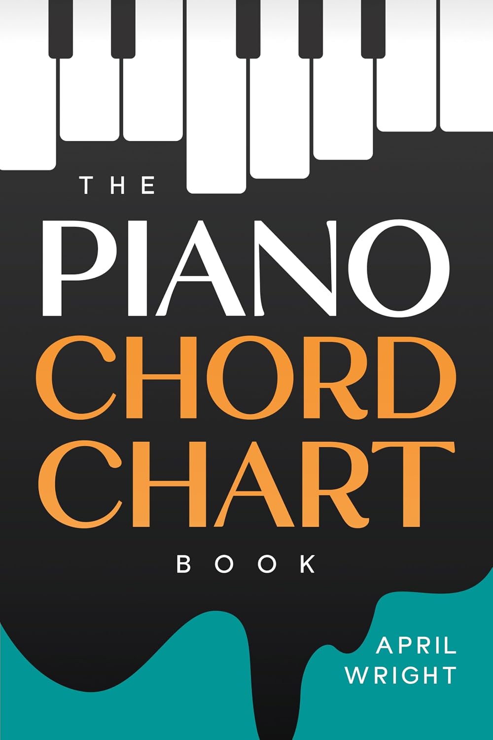 ler totalmente The Piano Chord Chart Book: The Chords You Need To Know for Piano / Keyboard, Chords By Letter Name, Type & Key (English Edition)