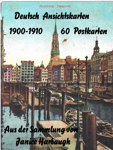 ler totalmente Deutsch Ansichtskarten 1900-1910 (German Picture Postcards 1900-1910) (German Edition)