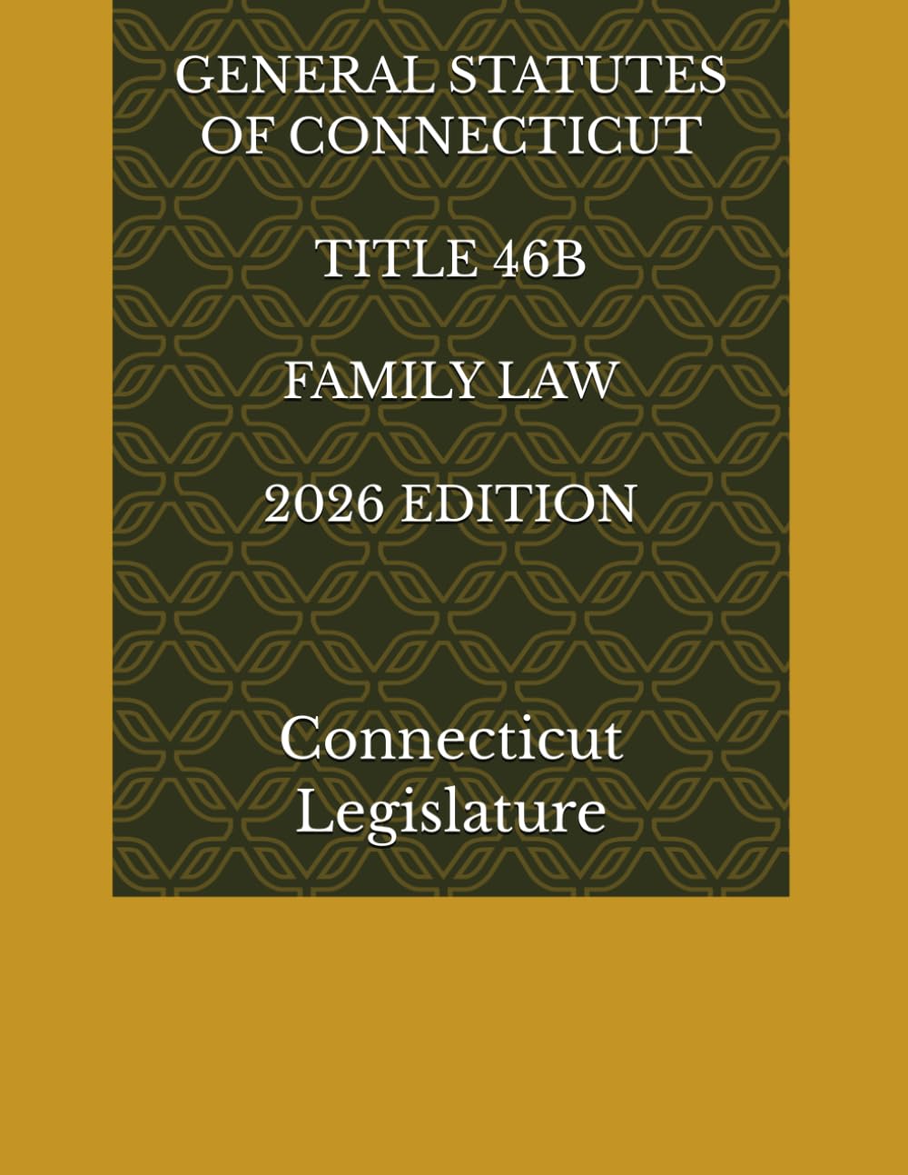 GENERAL STATUTES OF CONNECTICUT TITLE 46B FAMILY LAW 2026 EDITION baixar o livro de graça
