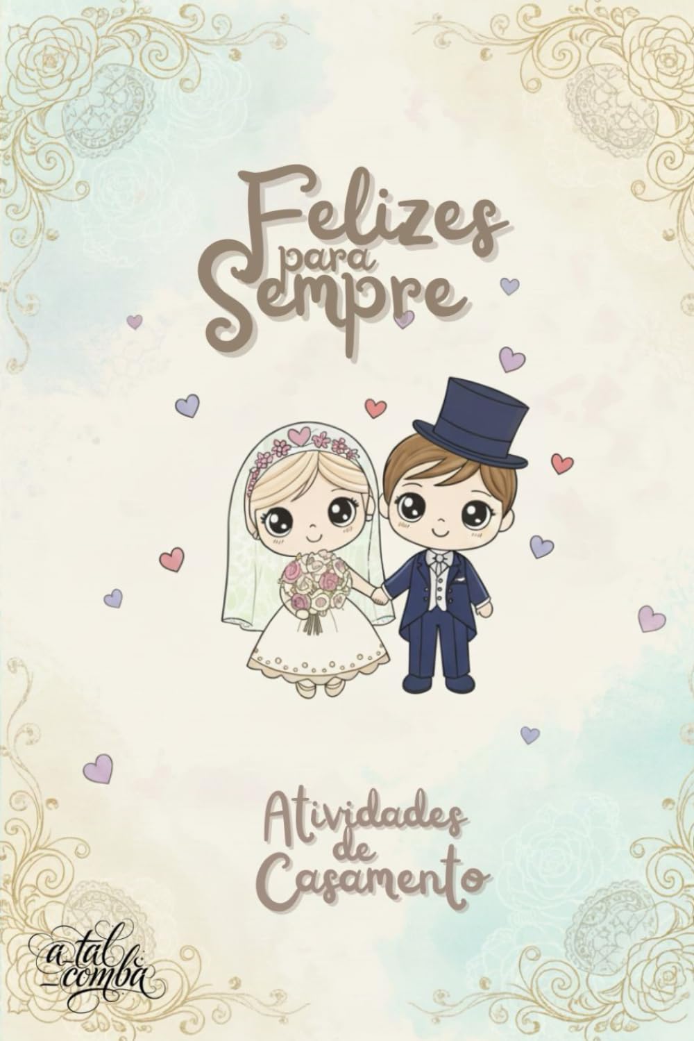 Felizes para Sempre: Atividades de Casamento (Noiva.Noivo) baixar livro de graça