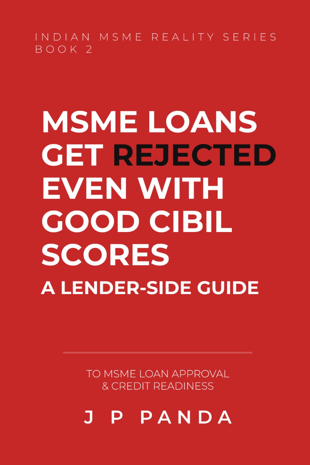 capítulo por capítulo baixar Why MSME Loans Get Rejected Even with Good CIBIL Scores: A Lender-Side Guide to MSME Loan Approval & Credit Readiness (MSME Credit & Loan Approval Series)