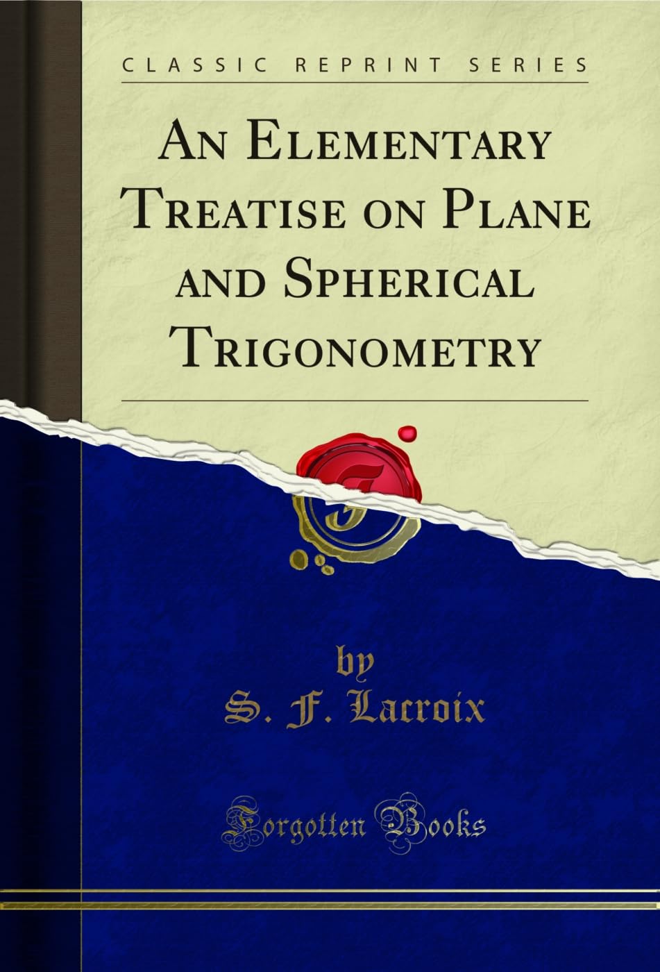 ler totalmente An Elementary Treatise on Plane and Spherical Trigonometry (Classic Reprint) (English Edition)