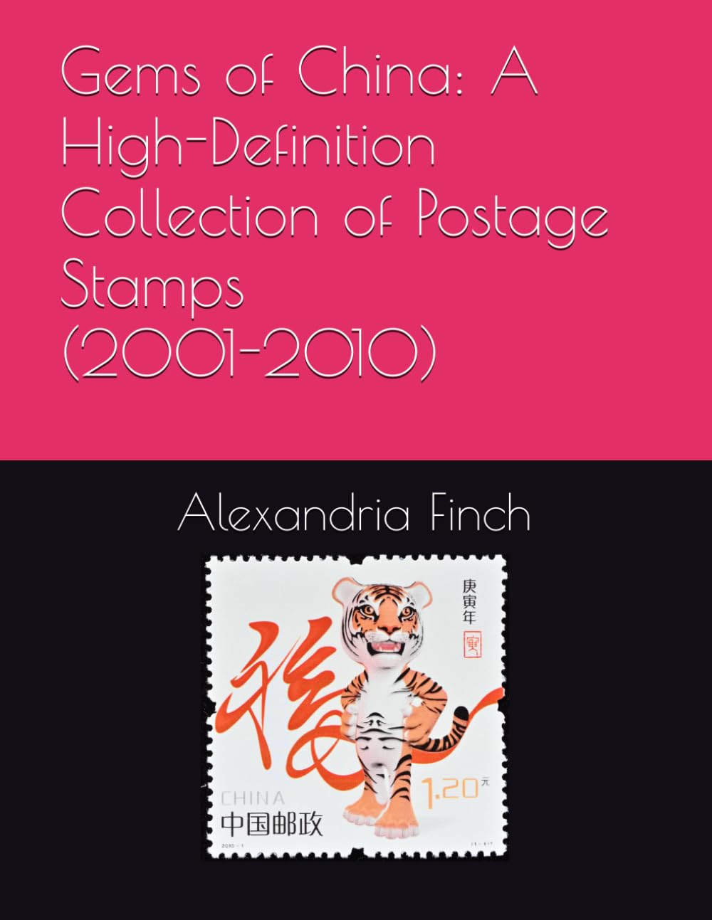 Gems of China: A High-Definition Collection of Postage Stamps (2001-2010) baixar livro de graça