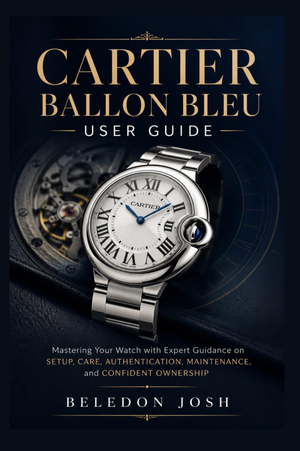 ler totalmente Cartier Ballon Bleu User Guide: Mastering Your Watch with Expert Guidance on Setup, Care, Authentication, Maintenance, and Confident Ownership