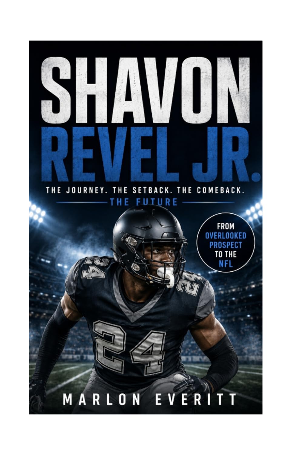 capítulo por capítulo baixar Shavon Revel Jr.: From Warehouse Shifts to the Dallas Cowboys: The Remarkable Rise of a Resilient Young Cornerback