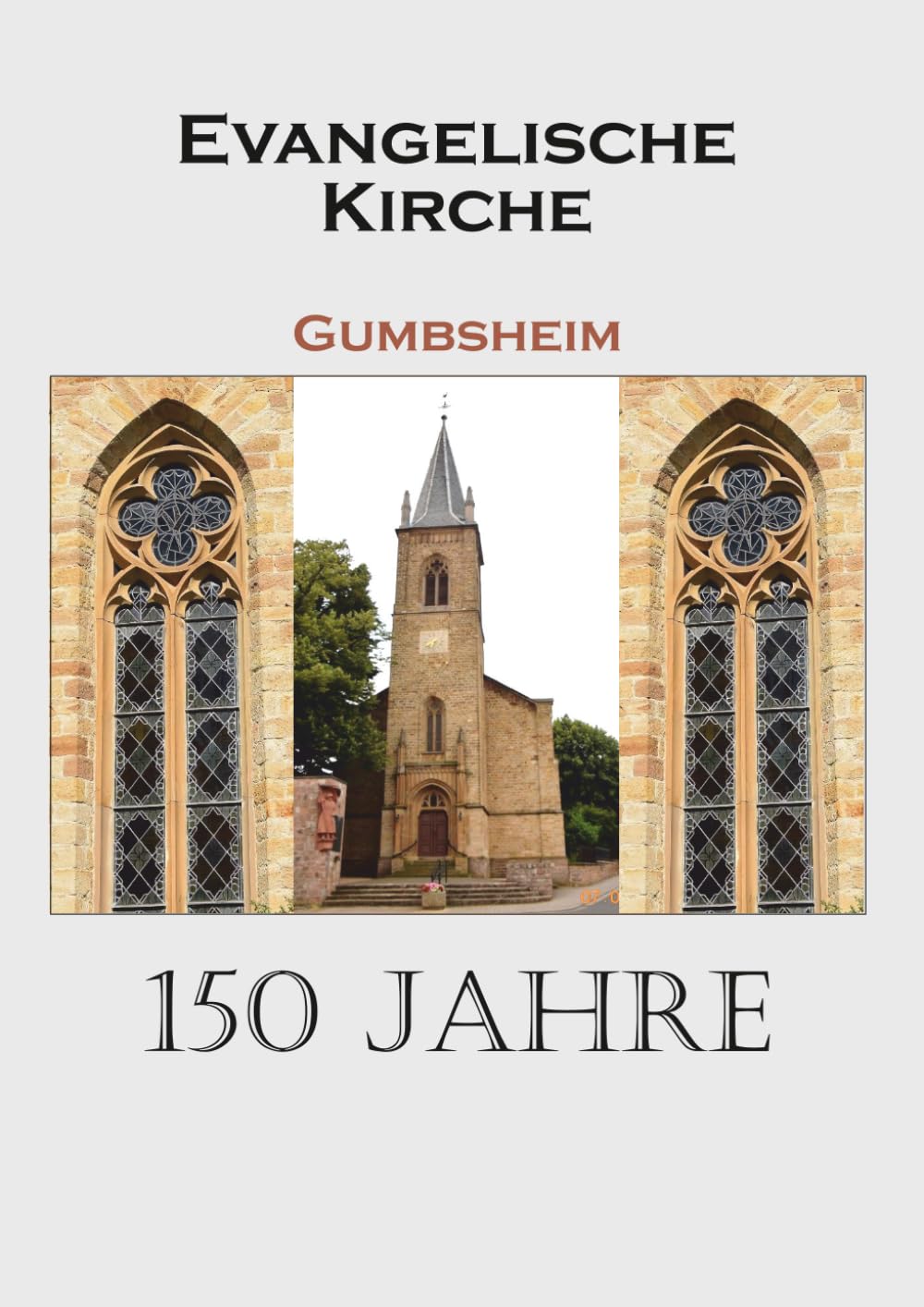 Evangelische Kirche Gumbsheim 150 Jahre: Wissenswertes über ein Kleinod (German Edition) baixar o livro de graça