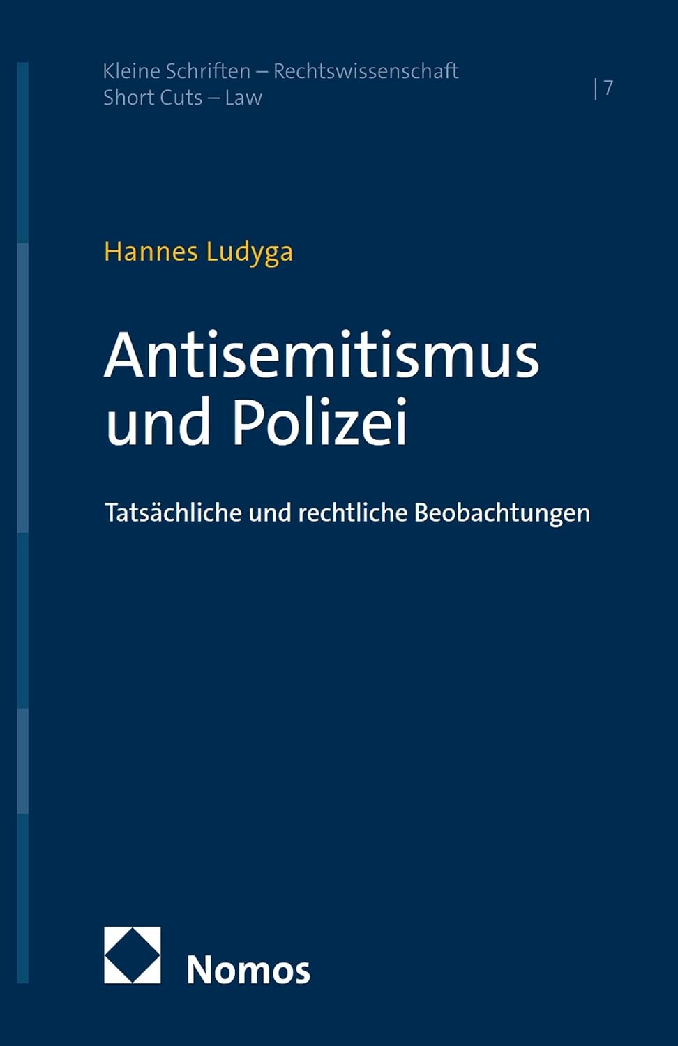 capítulo por capítulo baixar Antisemitismus und Polizei: Tatsächliche und rechtliche Beobachtungen (Kleine Schriften – Rechtswissenschaft | Short Cuts – Law 7) (German Edition)