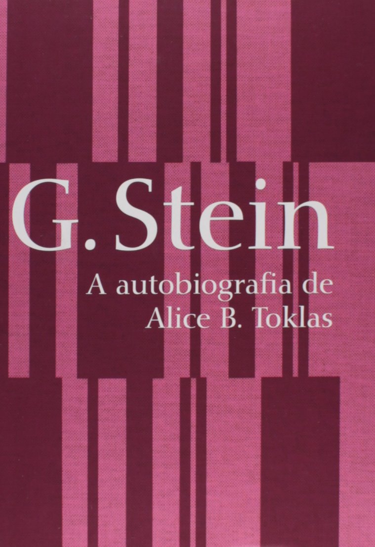 A Autobiografia de Alice B. Toklas - Coleção Mulheres Modernistas baixar o livro de graça
