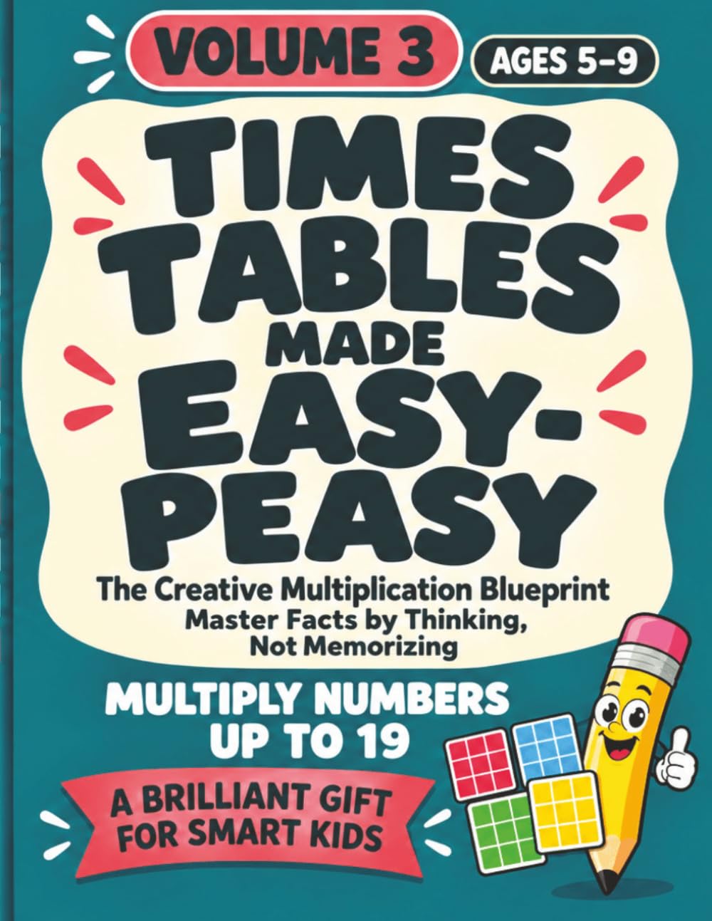 capítulo por capítulo baixar Times Tables Made Easy-Peasy: The Creative Multiplication Blueprint: Master Facts by Thinking, Not Memorizing (Aged 5–9) Volume 3