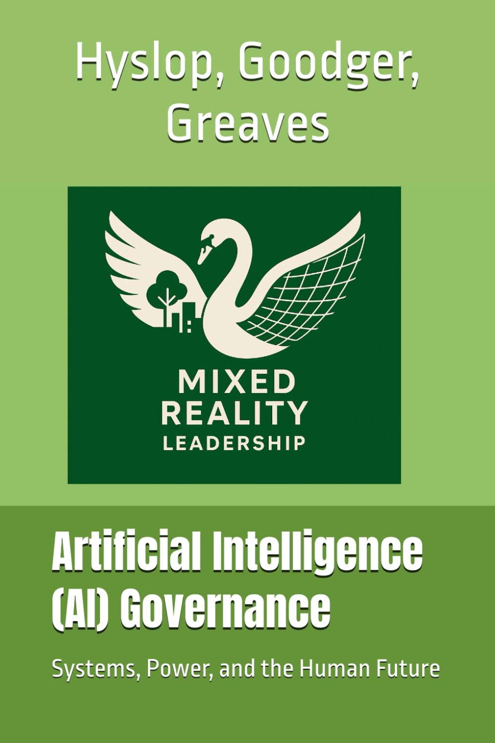 Artificial Intelligence (AI) Governance: Systems, Power, and the Human Future: 3 baixar livro de graça