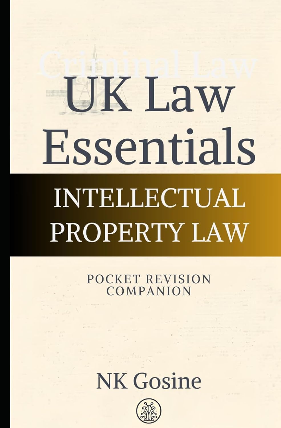 ler totalmente UK Law Essentials Series - Pocket Revision Companion - Intellectual Property Law: Exam-ready Summary Guide. MCQs. Answer Guide. Study Outline. Updated, Convenient & Compact.