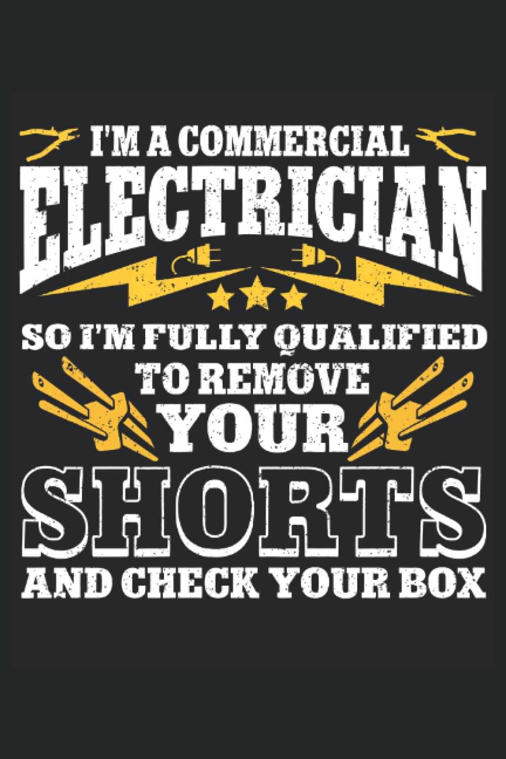 capítulo por capítulo baixar I'm A Commercial Electrician, So I'm Fully Qualified To Remove Your Shorts And Check Your Box: Electrician Notebook, Electrician Notepad, Electrician Journal, Medium Ruled, 100 Pages, 6"x9"
