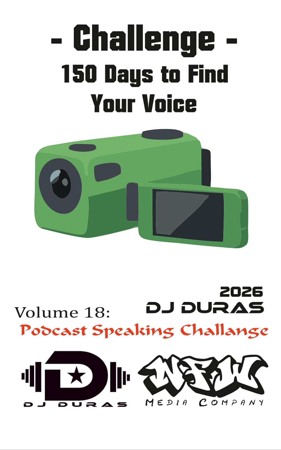 150 Days to Find Your Voice: Vol.18 - Podcast Speaking Challange baixar livro de graça