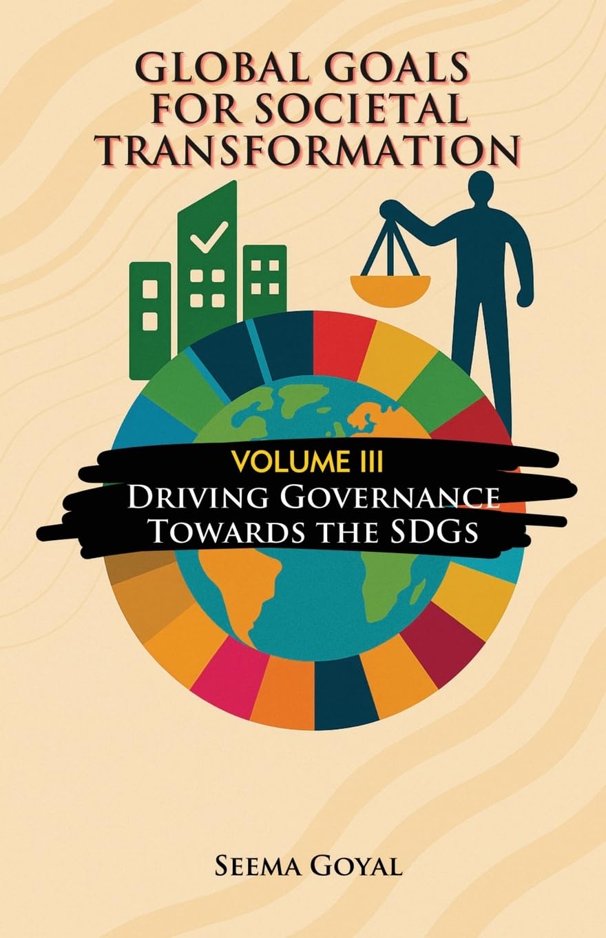 Global Goals for Societal Transformation - Volume III: Driving Governance Towards the SDGs: 3 baixar o livro de graça