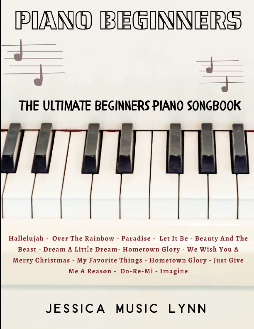 capítulo por capítulo baixar The Ultimate Beginners Piano Songbook: 70 Beautiful Pieces of Piano Music for Learners