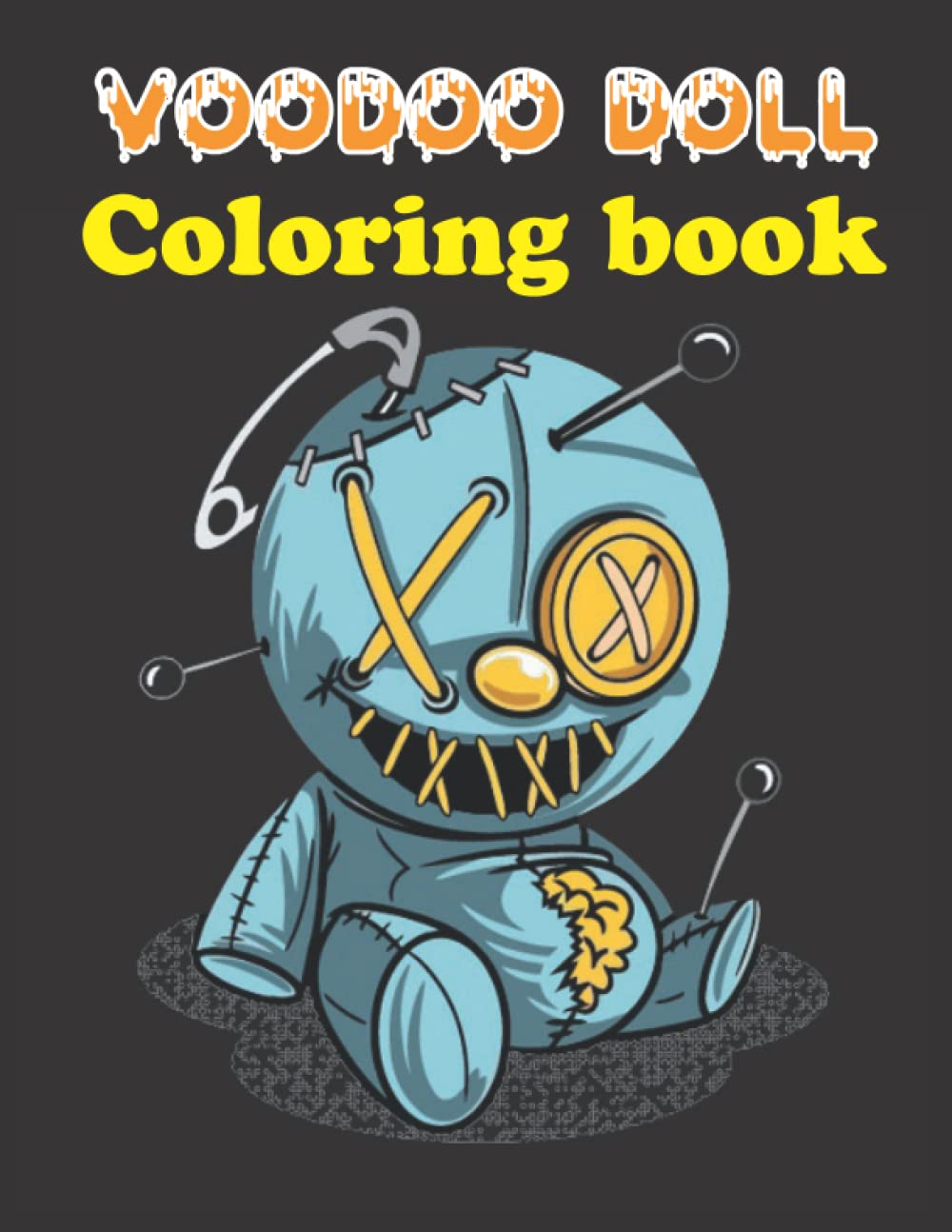 capítulo por capítulo baixar Voodoo Doll Coloring Book: 40 Unique coloring Pages to Color on Voodoo dolls, Hoodoo Designs,Pastel Goth, Satanic Art the perfect colouring activity... coloring book suitable for all ages