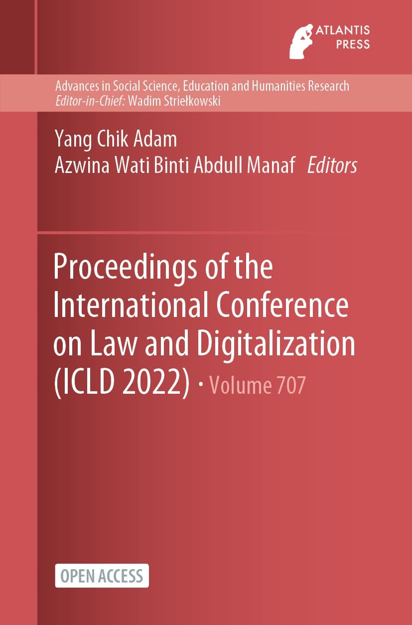 Proceedings of the International Conference on Law and Digitalization (ICLD 2022) (Advances in Social Science, Education and Humanities Research Book 707) (English Edition) baixar livro de graça