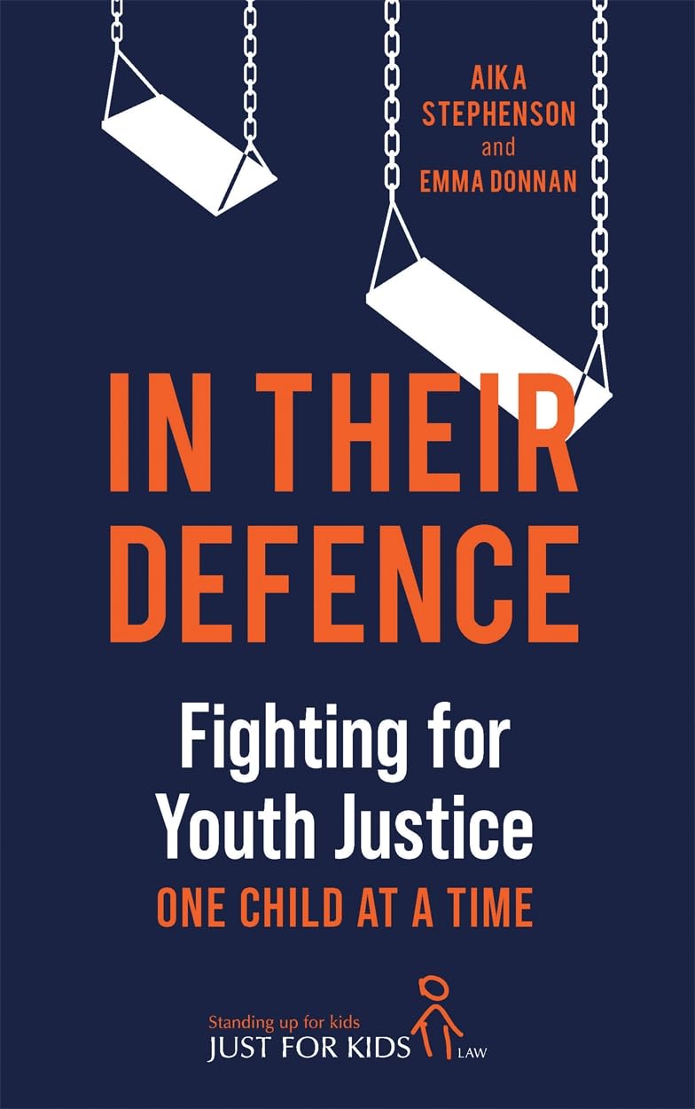 ler totalmente In Their Defence: Fighting for Youth Justice One Child at a Time (English Edition)
