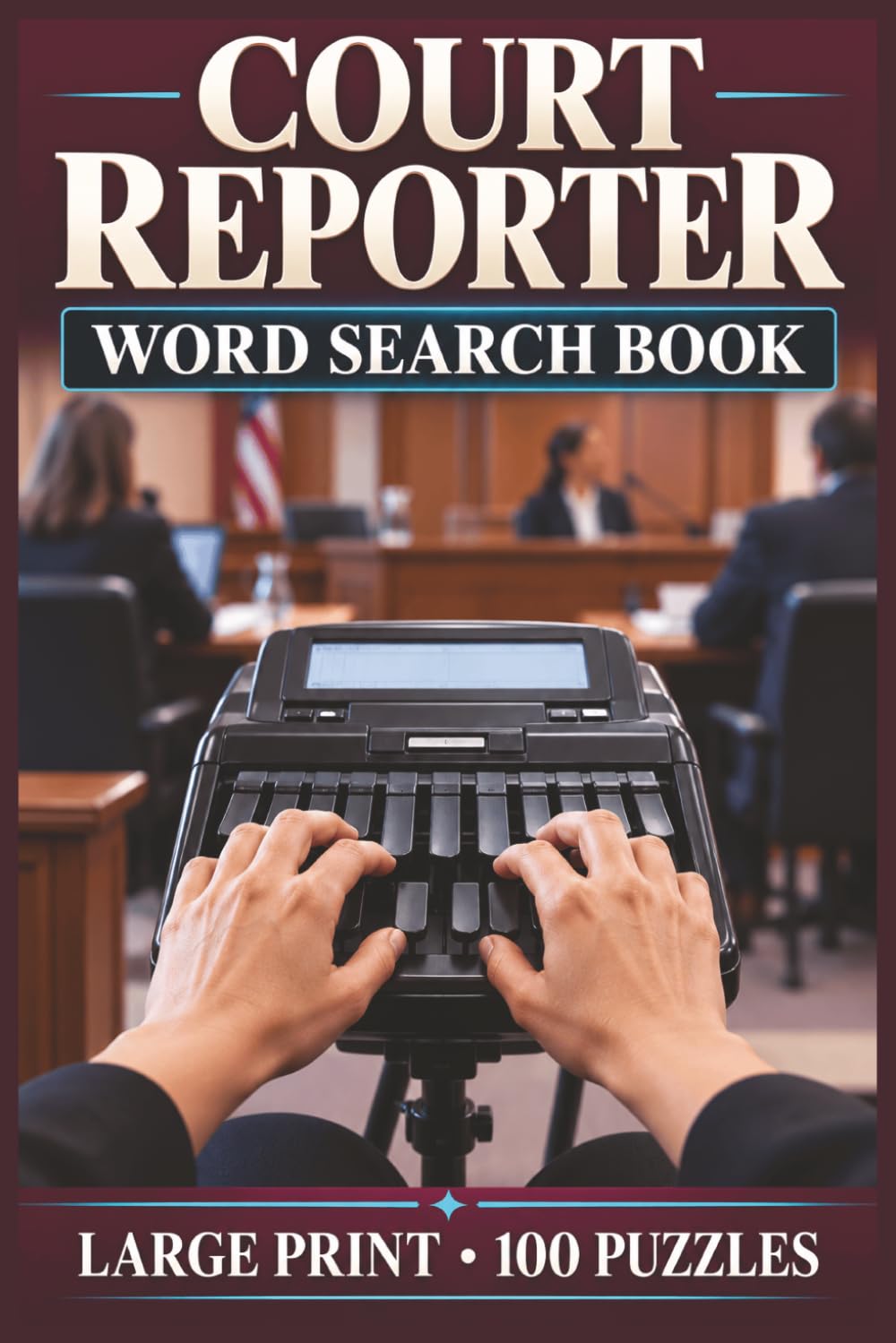 ler totalmente Court Reporter Word Search Book: Large Print Puzzle Collection with 100 Puzzles on Stenography, Stenotype Machines, and Legal Transcription