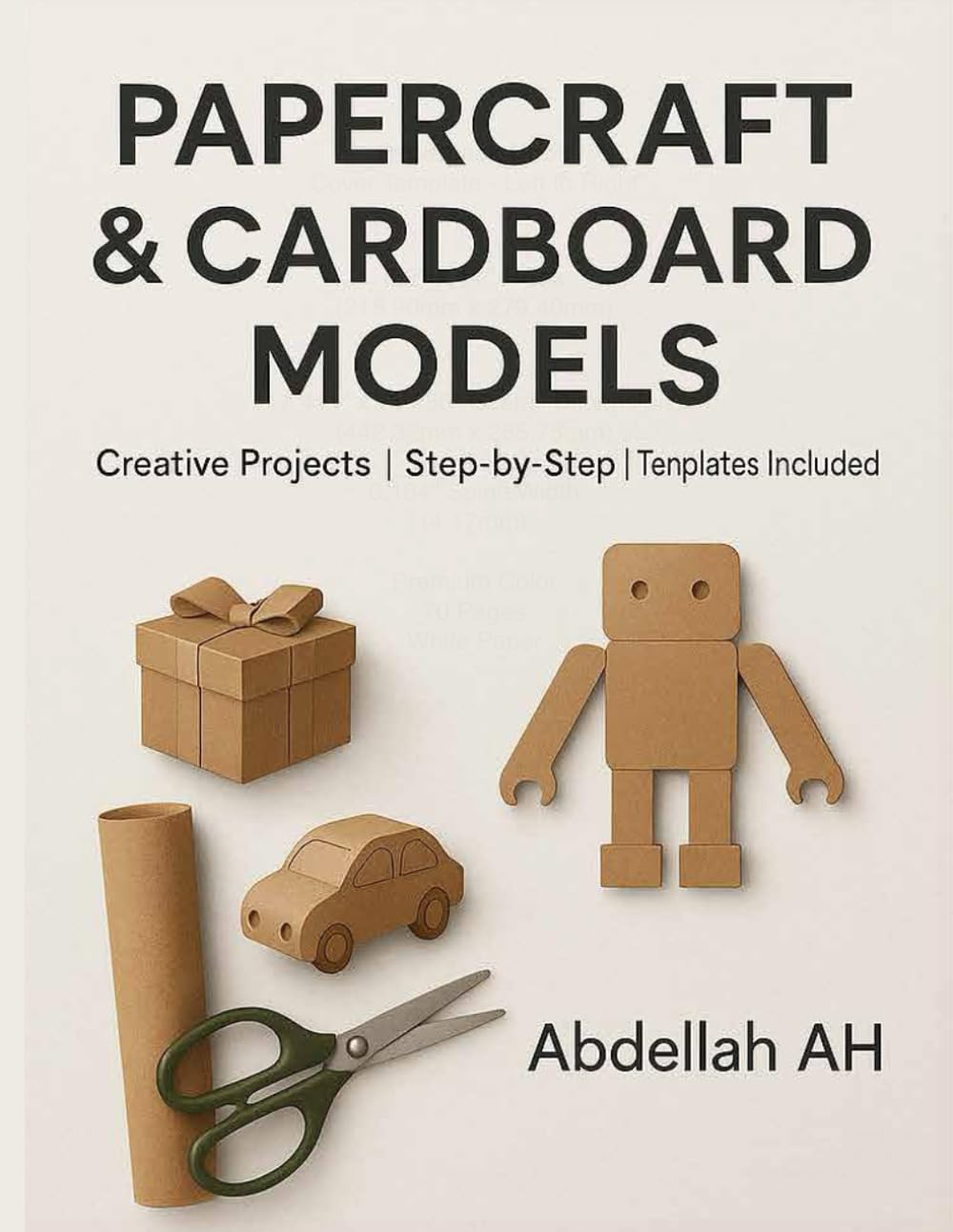 ler totalmente Papercraft & Cardboard Models: Creative Projects | Step-by-Step Photo Guides | Templates Included