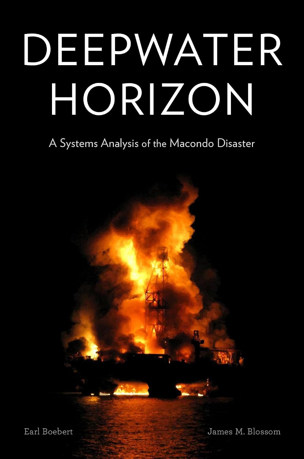 Deepwater Horizon: A Systems Analysis of the Macondo Disaster (English Edition) baixar livro de graça