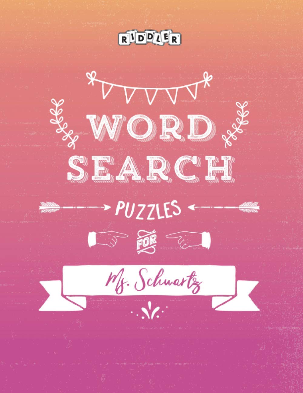 Word Search Puzzles for Ms. Schwartz baixar o livro de graça