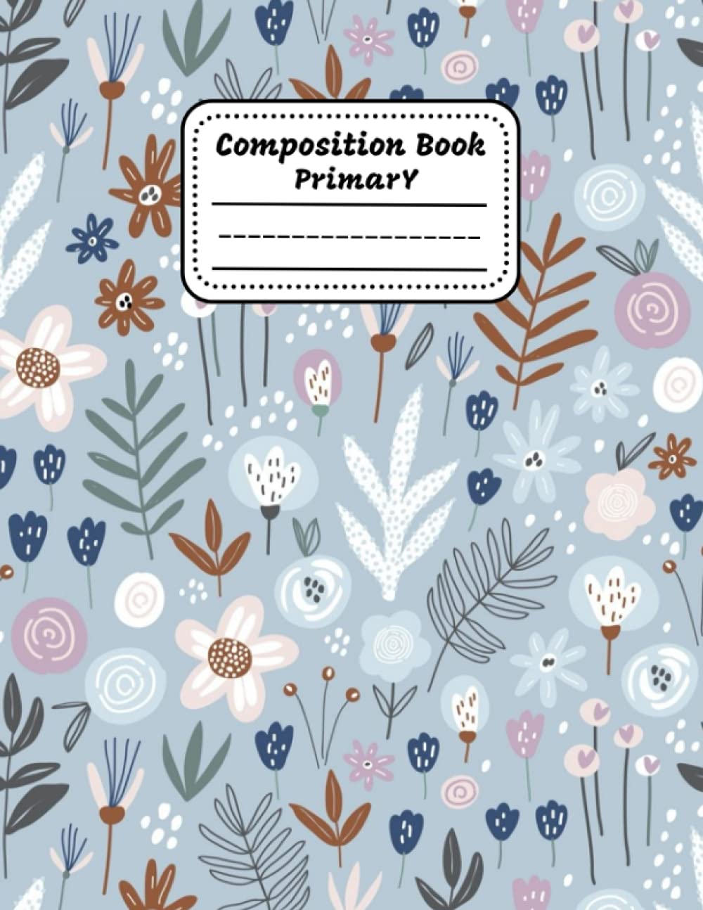 capítulo por capítulo baixar Primary Composition Notebook: Flowers Primary Composition Notebook: Dotted Midline and Picture Space. Draw a Picture and Write a Story.