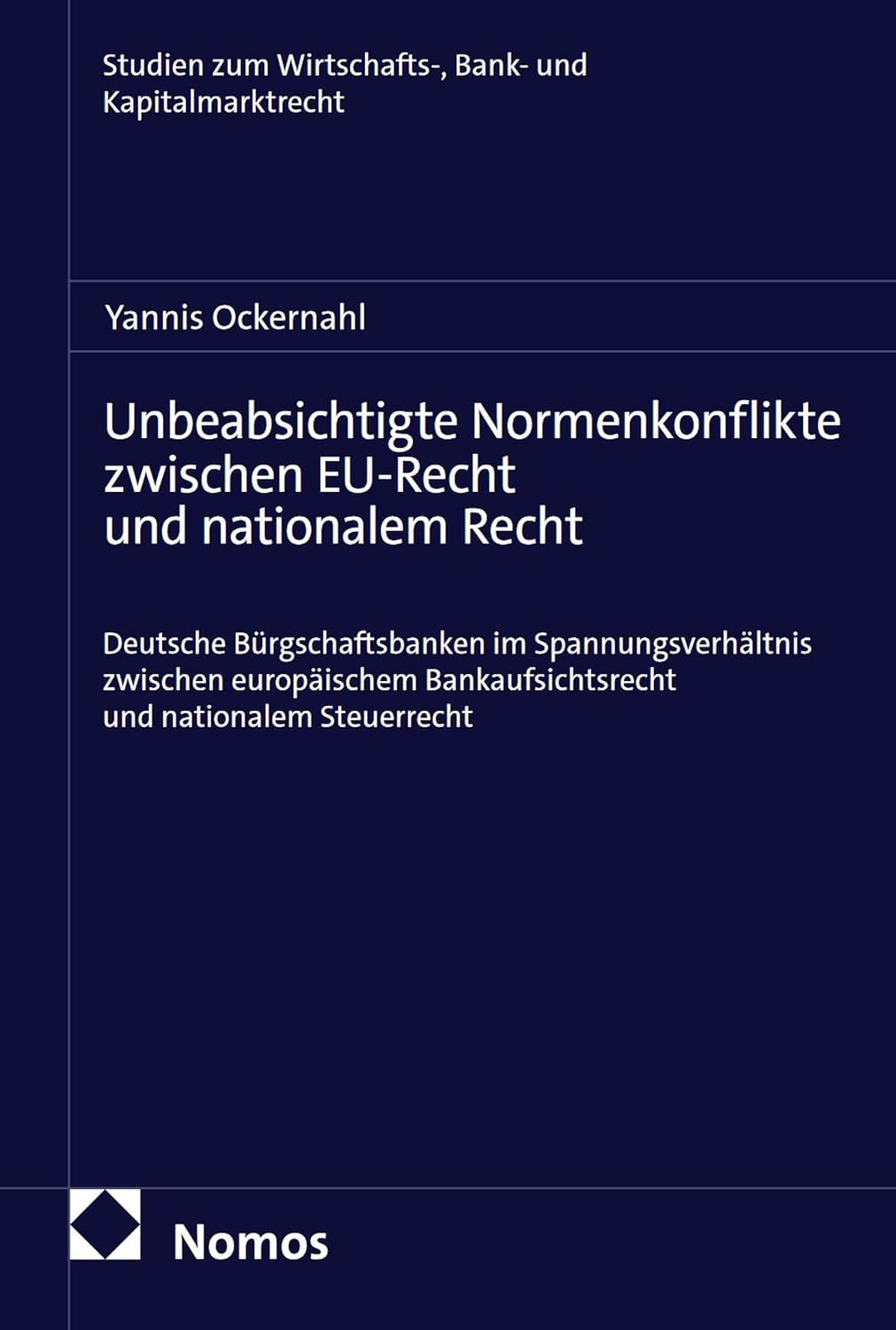 Unbeabsichtigte Normenkonflikte zwischen EU-Recht und nationalem Recht: Deutsche Bürgschaftsbanken im Spannungsverhältnis zwischen europäischem Bankaufsichtsrecht... und Kapitalmarktrecht 21) (German Edition) baixar livro de graça