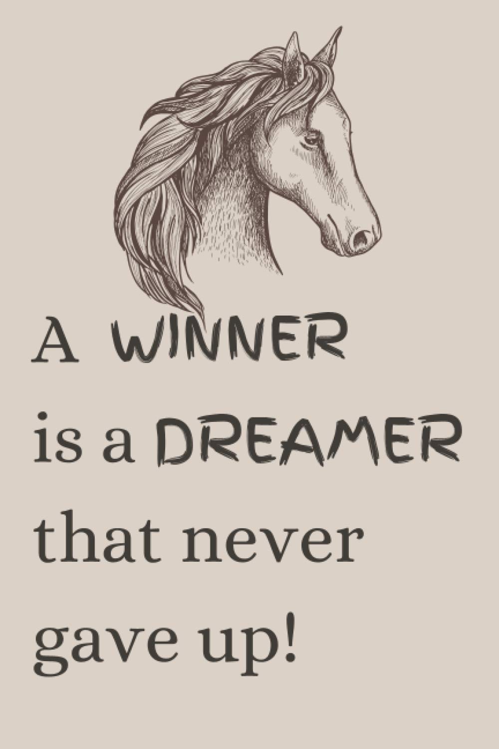 A winner is a dreamer that never gave up!: Barrel Racing Log Book | Journal For Rodeo Barrel Racer | Barrel Racer Tracker baixar o livro de graça