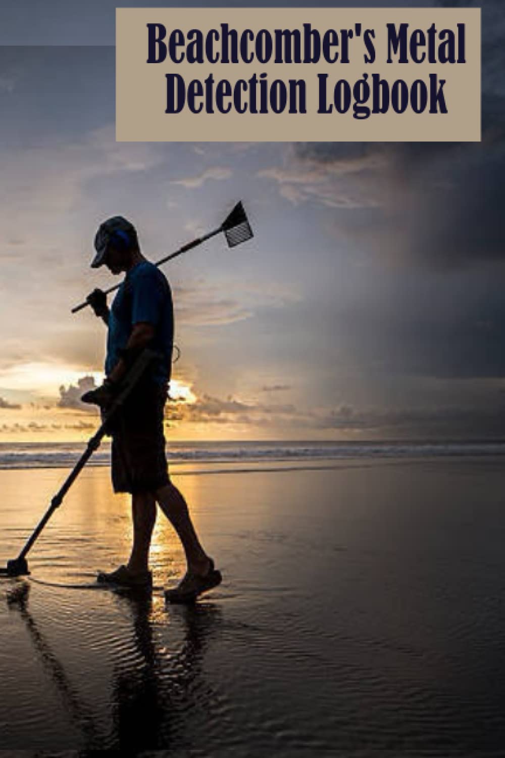 ler totalmente Beachcomber's Metal Detection Logbook: Perfect for every beachcomber or treasure hunter