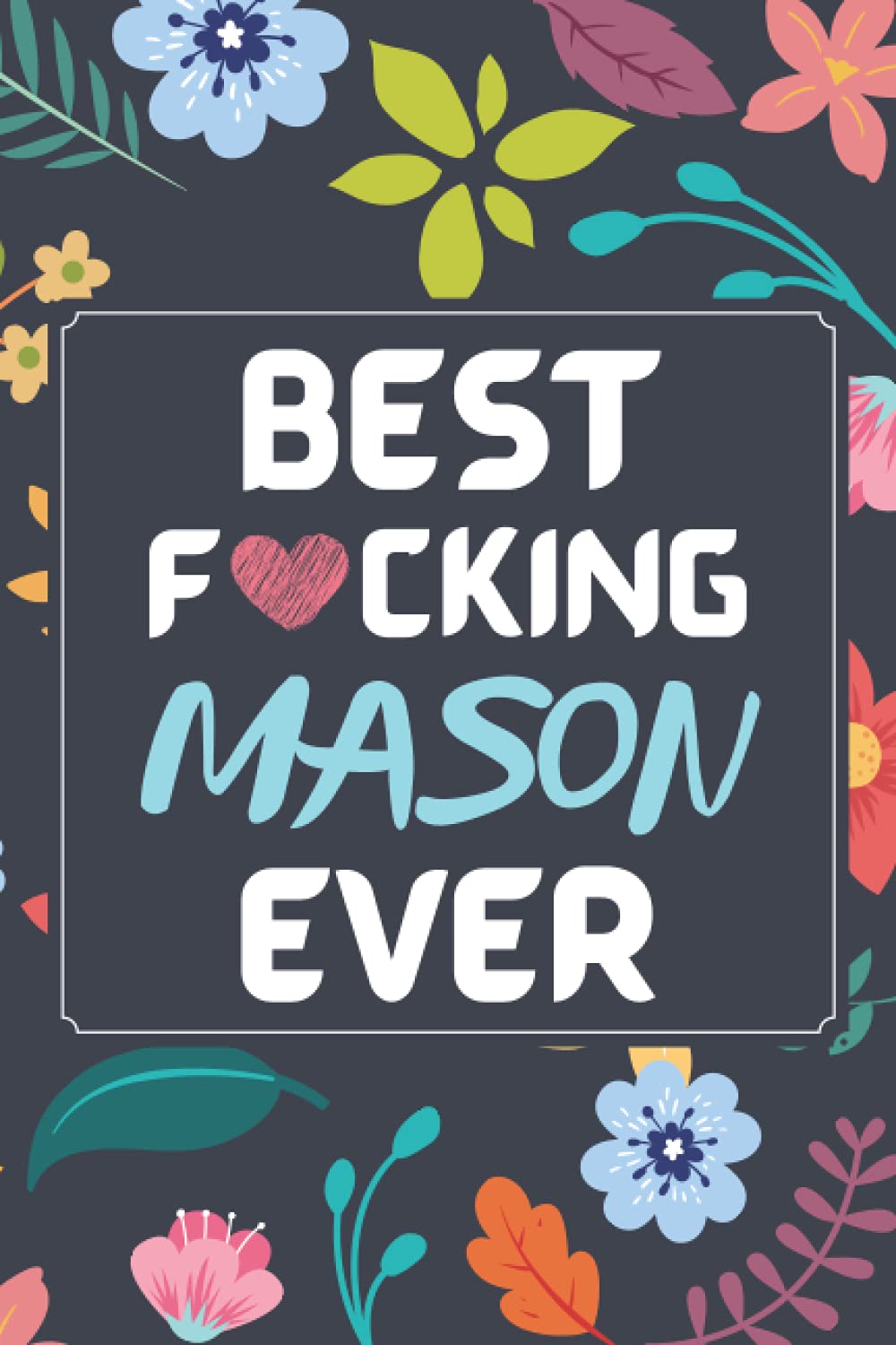 ler totalmente Mason Gifts: Blank Lined Notebook Journal Diary Paper, a Funny and Appreciation Gift for Mason to Write in