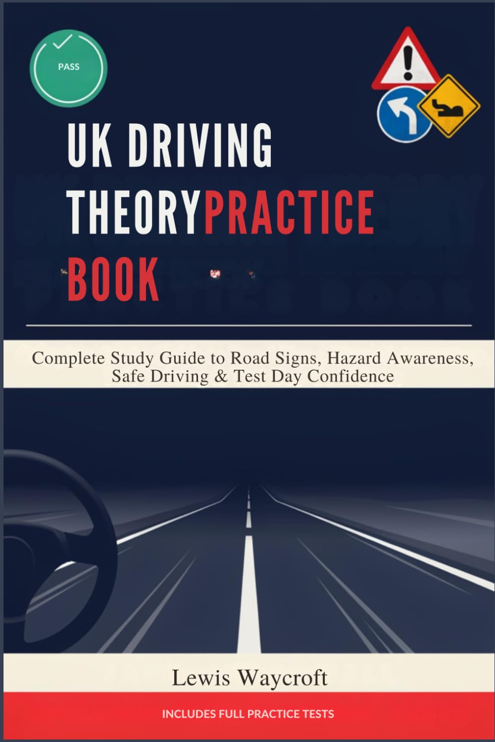 UK DRIVING THEORY PRACTICE BOOK: Complete Study Guide to Road Signs Hazard Awareness Safe Driving and Test Day Confidence baixar o livro de graça
