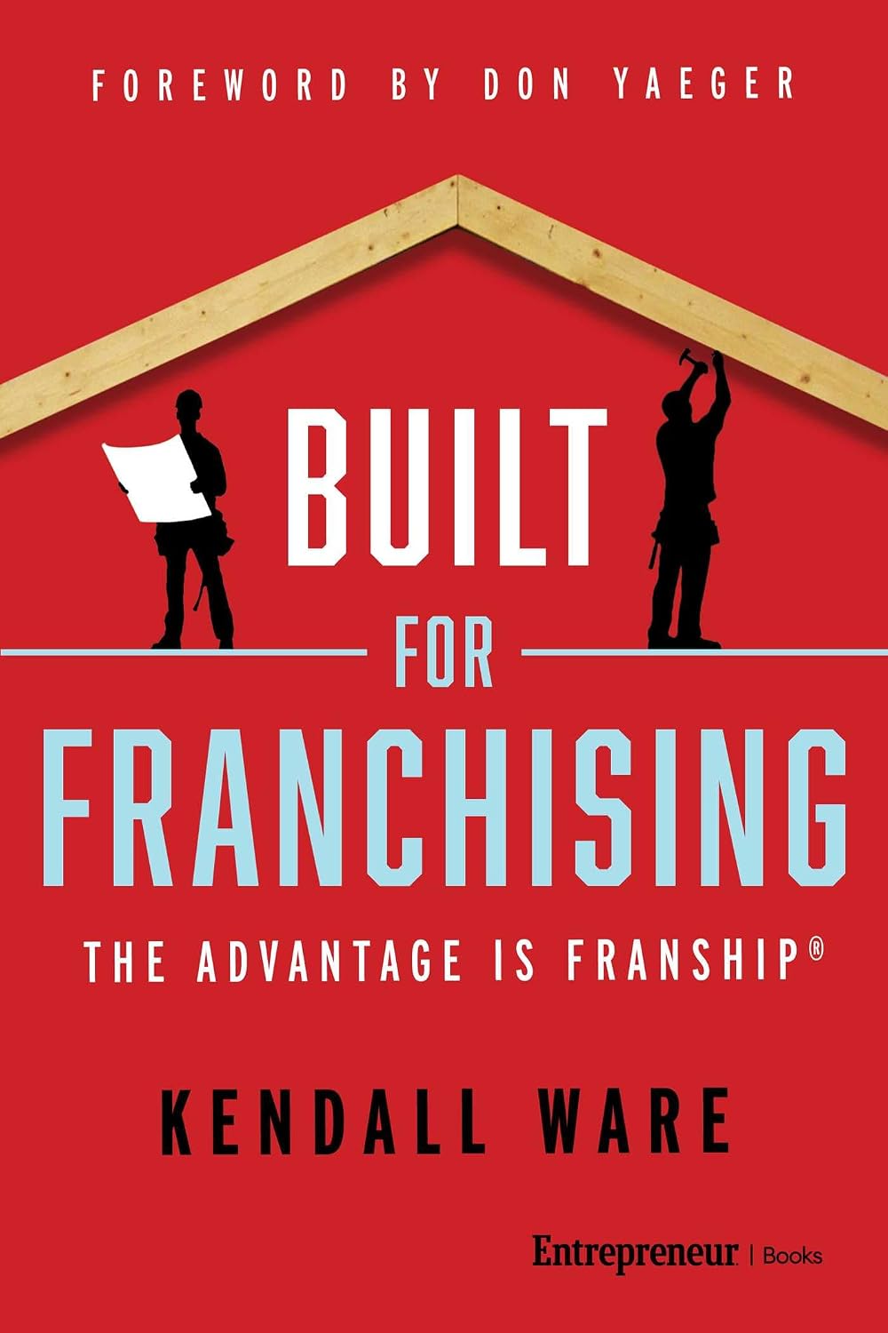 Built for Franchising: The Advantage Is FranShip® (English Edition) baixar o livro de graça