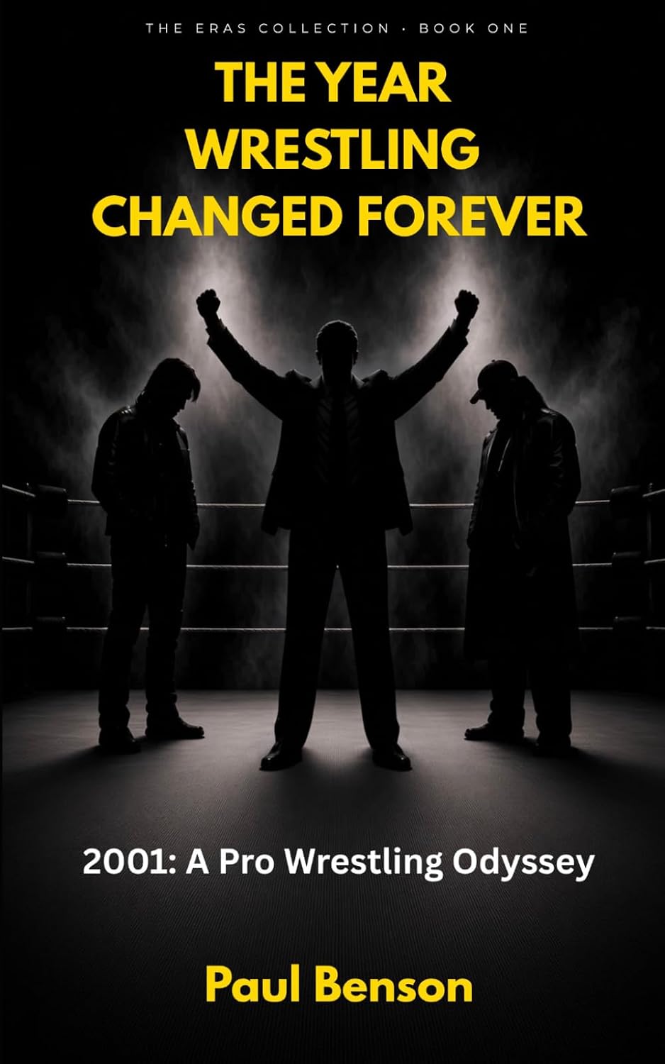 ler totalmente The Year Wrestling Changed Forever: 2001: A Pro Wrestling Odyssey