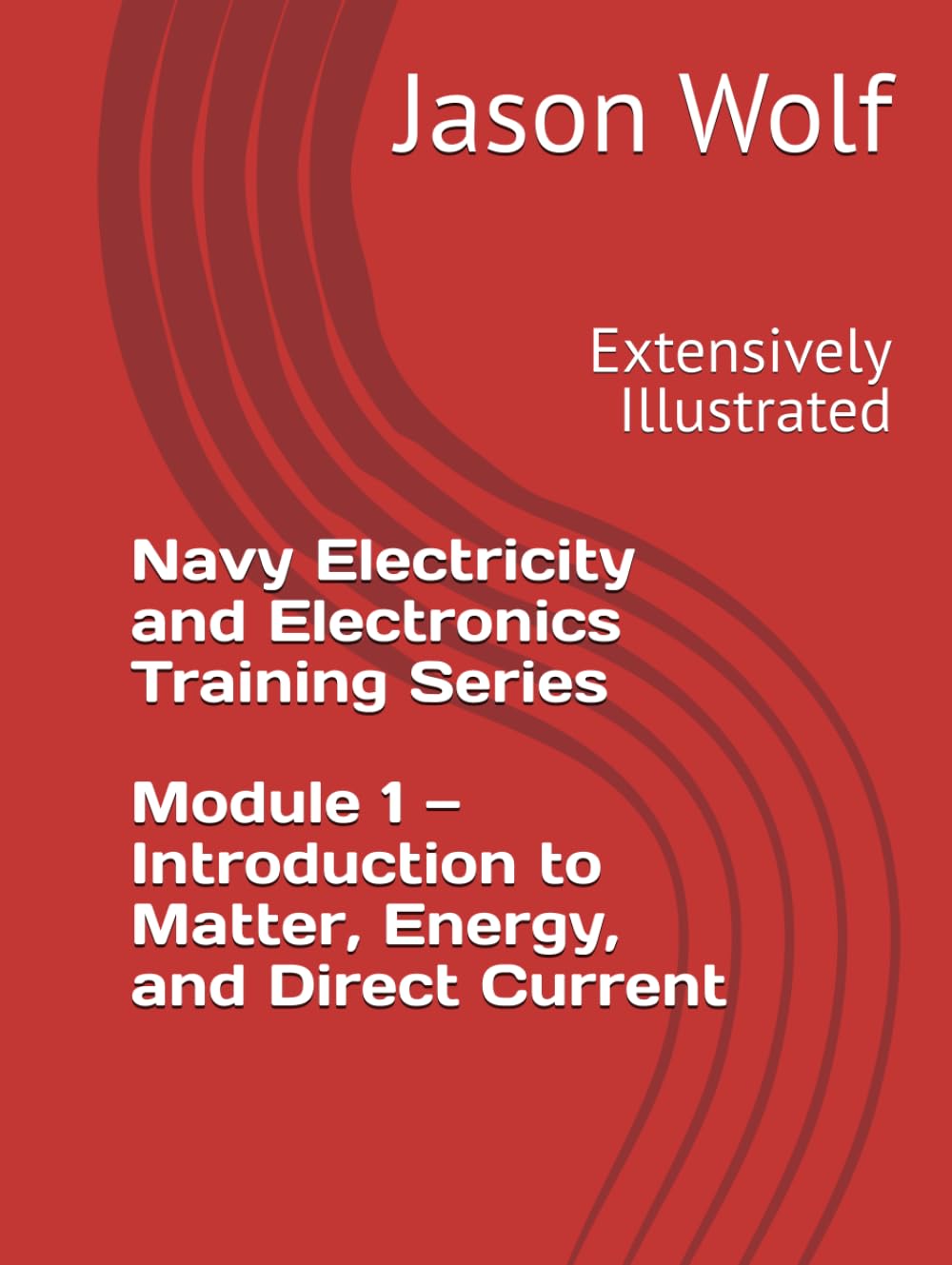 Module 1—Introduction to Matter, Energy, and Direct Current (US Navy Electricity and Electronics Training Series) baixar o livro de graça