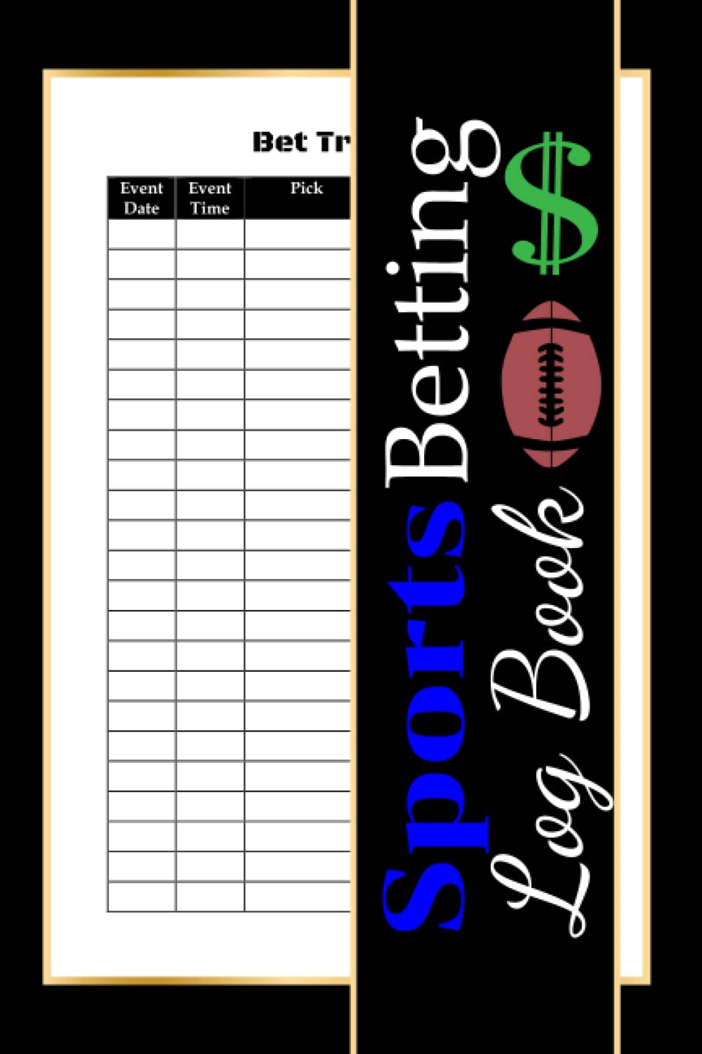 Sports Betting Log Book: Gambling Notebook Journal For Record Keeping Tennis, Football, Soccer, Basketball Bets baixar livro de graça
