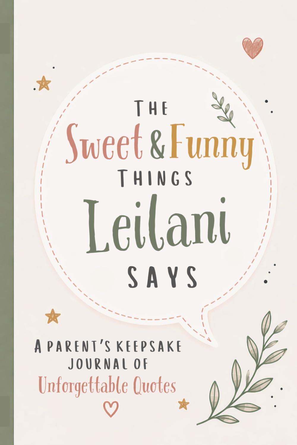 The Sweet & Funny Things Leilani Says: A Parents’ Keepsake Journal of Unforgettable Quotes baixar o livro de graça