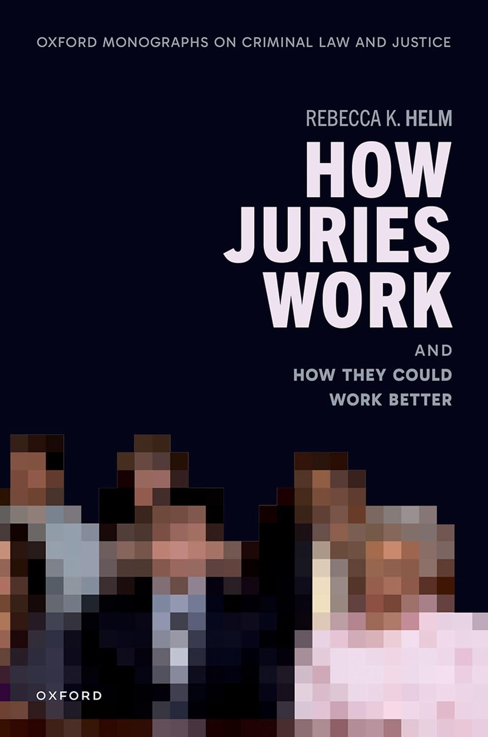 ler totalmente How Juries Work: And How They Could Work Better (Oxford Monographs on Criminal Law and Justice) (English Edition)
