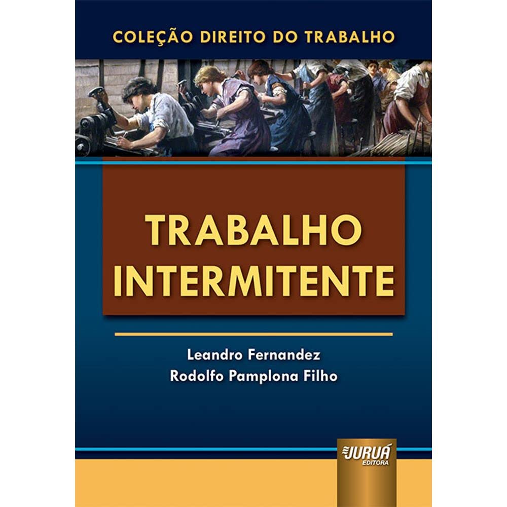 Trabalho Intermitente - Coleção Direito do Trabalho baixar o livro de graça
