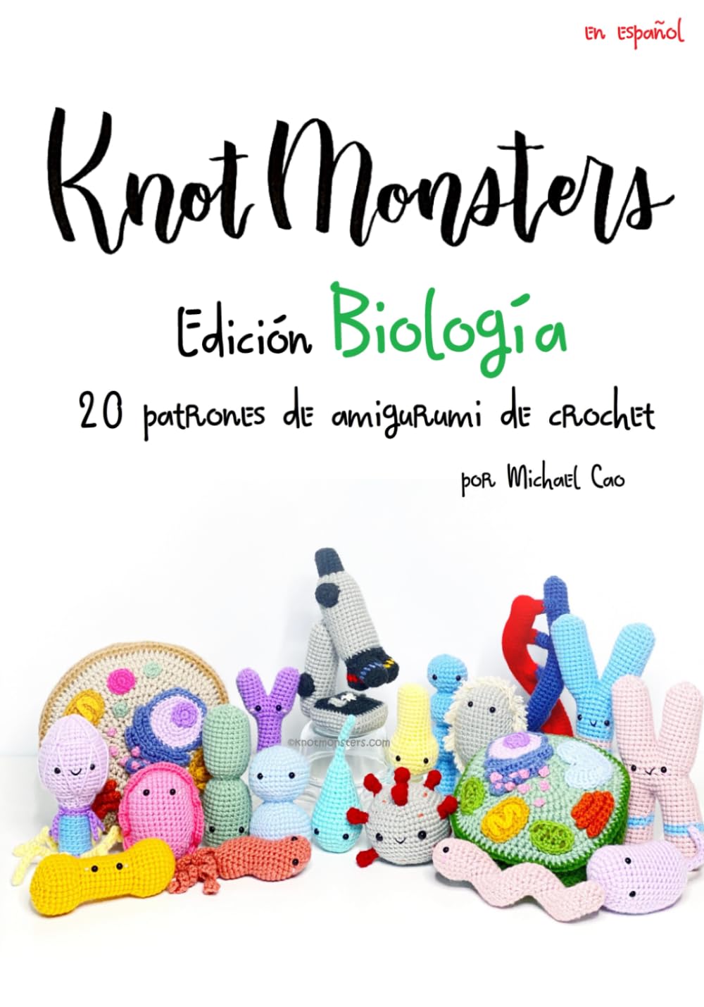 Knotmonsters Edición Biología 20: 20 patrones de amigurumi de crochet baixar livro de graça