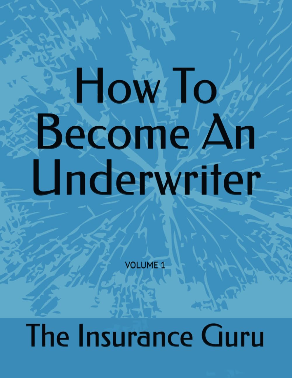 How To Become An Underwriter baixar o livro de graça