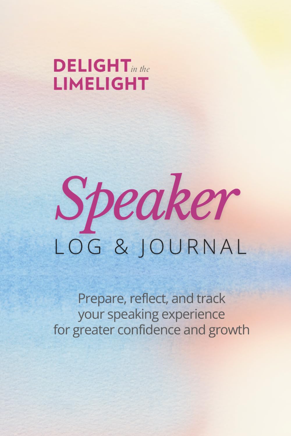 ler totalmente Speaker Log & Journal: Prepare, reflect, and track your speaking experience for greater confidence and growth
