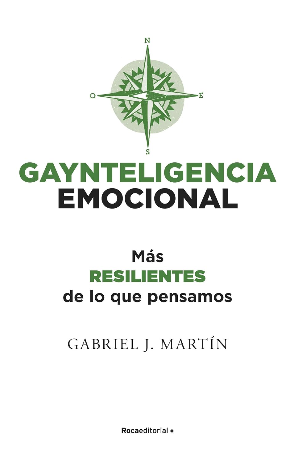 Gaynteligencia Emocional/ Emotional Gayntelligence: Mas Resilientes De Lo Que Pensamos baixar livro de graça