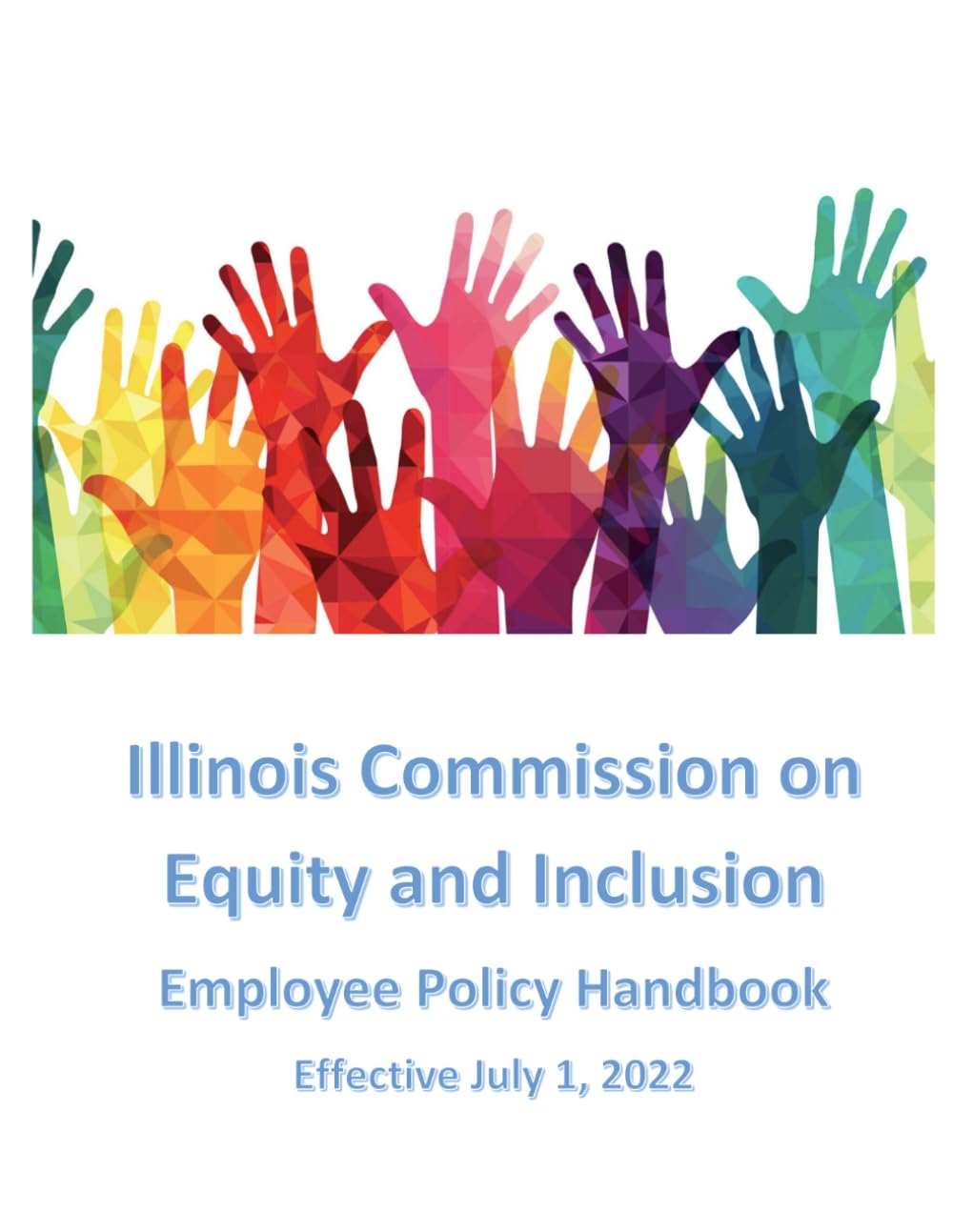 Illinois Commission on Equity and Inclusion Employee Policy Handbook: Effective July 1, 2022 baixar livro de graça