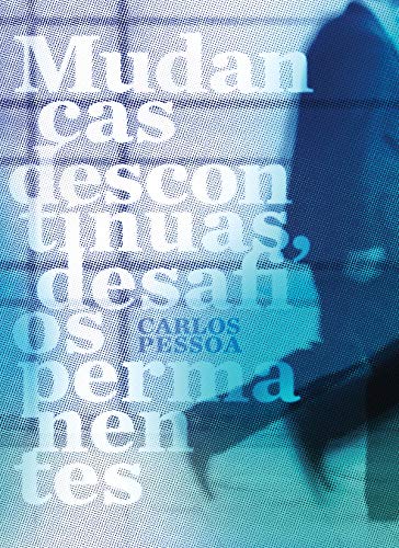ler totalmente Mudanças descontínuas, desafios permanentes