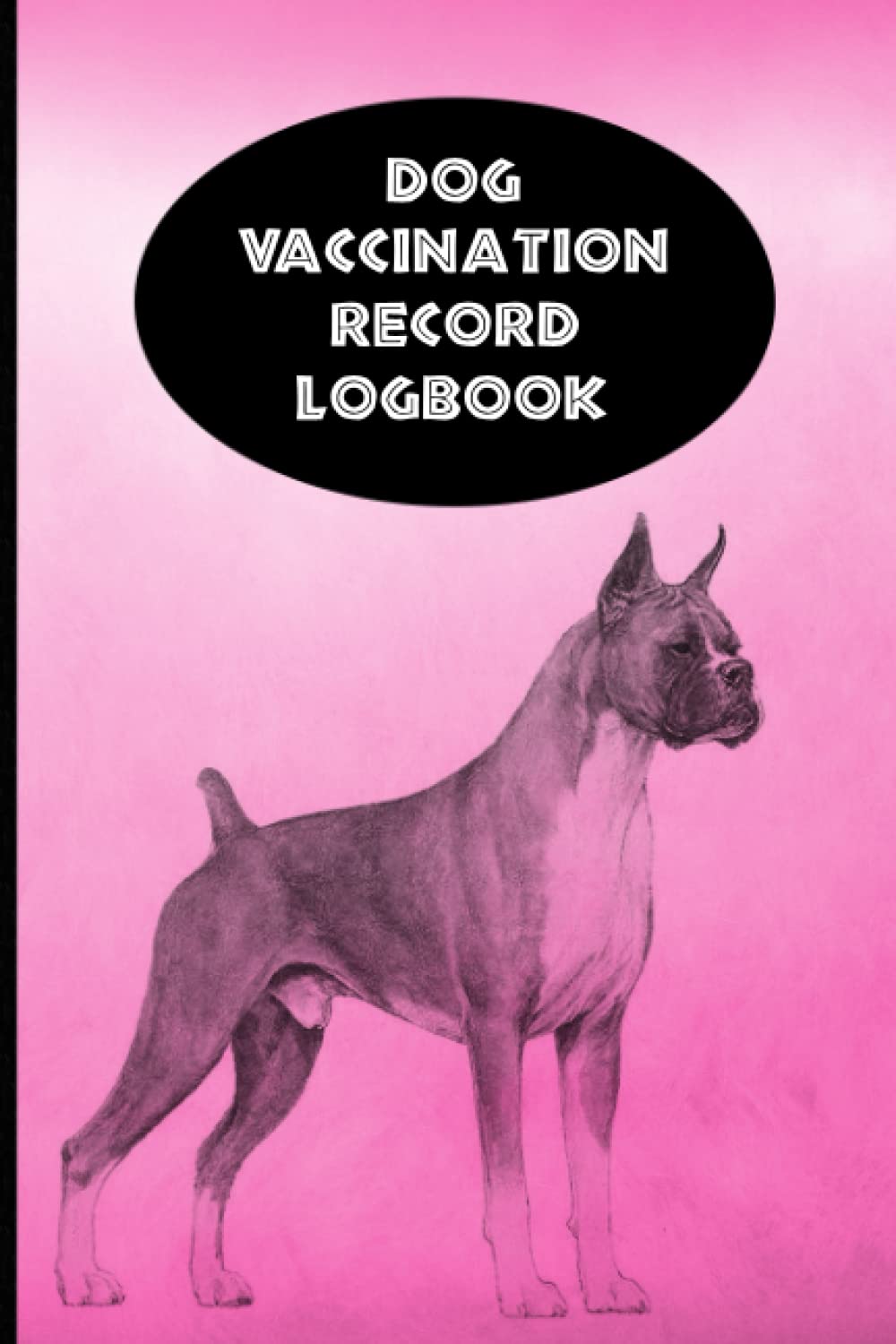 ler totalmente Dog Vaccination Record Logbook: Boxer K-9 Records Cute Puppies Vaccine Shots Health Pink and Black Journal to Keep Track of Weight, Medical Treatments, Vet Contacts and more