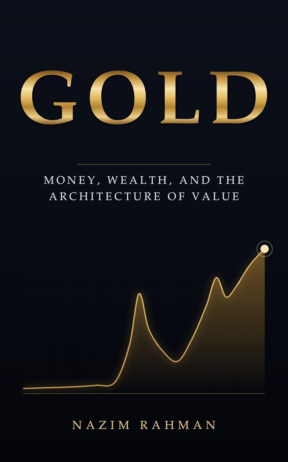 ler totalmente Gold. A Story about Money, Wealth, and Architecture of Value (English Edition)