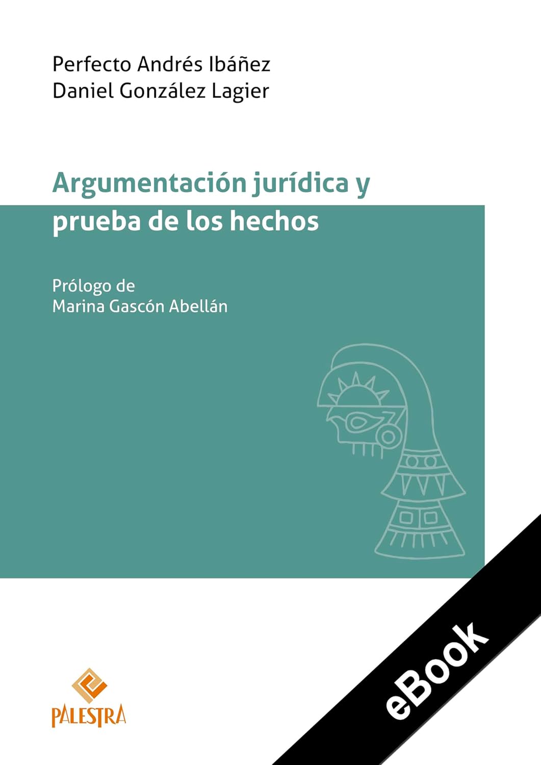 capítulo por capítulo baixar Argumentación jurídica y prueba de los hechos (Spanish Edition)